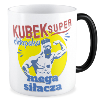 kubek SUPER CHŁOPAKA SIŁACZA magiczny